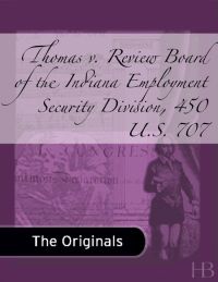 Imagen de portada: Thomas v. Review Board of the Indiana Employment Security Division, 450 U.S. 707