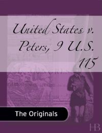 Imagen de portada: United States v. Peters, 9 U.S. 115