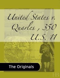Imagen de portada: United States v. Quarles , 350 U.S. 11