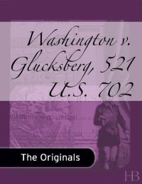 表紙画像: Washington v. Glucksberg, 521 U.S. 702