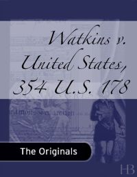 صورة الغلاف: Watkins v. United States, 354 U.S. 178