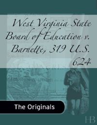 Titelbild: West Virginia State Board of Education v. Barnette, 319 U.S. 624