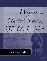 表紙画像: Wiener v. United States, 357 U.S. 349