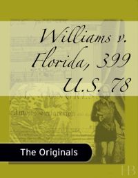 صورة الغلاف: Williams v. Florida, 399 U.S. 78