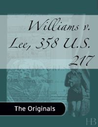 Cover image: Williams v. Lee, 358 U.S. 217