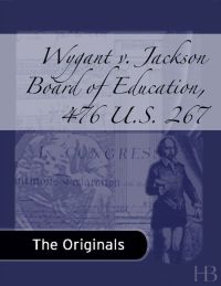 صورة الغلاف: Wygant v. Jackson Board of Education, 476 U.S. 267
