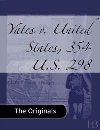صورة الغلاف: Yates v. United States, 354 U.S. 298