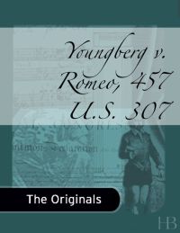 صورة الغلاف: Youngberg v. Romeo, 457 U.S. 307