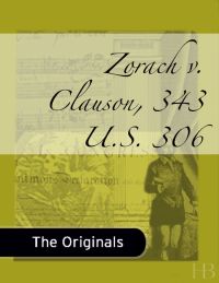 صورة الغلاف: Zorach v. Clauson, 343 U.S. 306