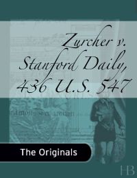Cover image: Zurcher v. Stanford Daily, 436 U.S. 547