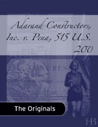 表紙画像: Adarand Constructors, Inc. v. Pena, 515 U.S. 200