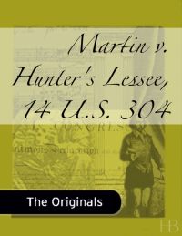 Cover image: Martin v. Hunter's Lessee, 14 U.S. 304