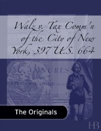 Imagen de portada: Walz v. Tax Comm'n of the City of New York, 397 U.S. 664