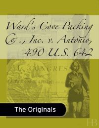 表紙画像: Ward's Cove Packing Co., Inc. v. Antonio, 490 U.S. 642