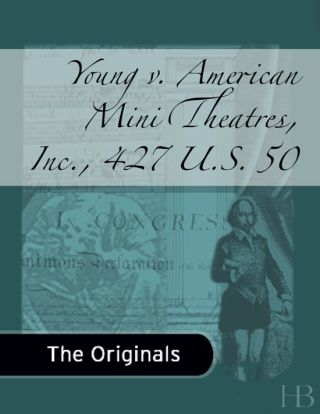 صورة الغلاف: Young v. American Mini Theatres, Inc., 427 U.S. 50