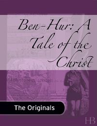 Cover image: Ben-Hur: A Tale of the Christ