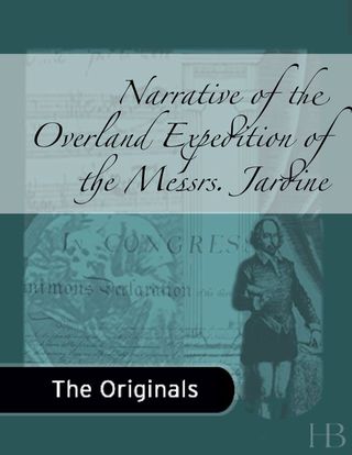 Imagen de portada: Narrative of the Overland Expedition of the Messrs. Jardine