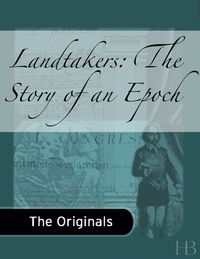 Cover image: Landtakers: The Story of an Epoch