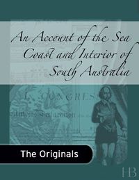Cover image: An Account of the Sea Coast and Interior of South Australia