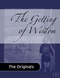 Immagine di copertina: The Getting of Wisdom