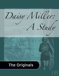 Cover image: Daisy Miller: A Study