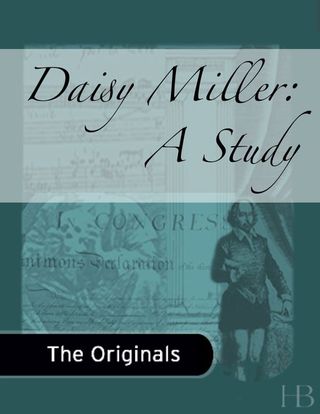 表紙画像: Daisy Miller: A Study