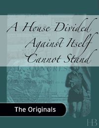 Imagen de portada: A House Divided Against Itself Cannot Stand