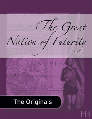 Cover image: The Great Nation of Futurity