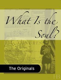 Omslagafbeelding: What Is the Soul? 1st edition