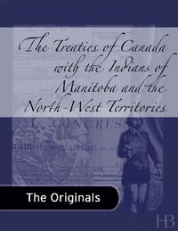 Titelbild: The Treaties of Canada with the Indians of Manitoba and the North-West Territories
