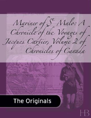 Cover image: Mariner of St. Malo: A Chronicle of the Voyages of Jacques Cartier
