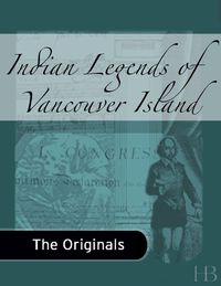 Cover image: Indian Legends of Vancouver Island