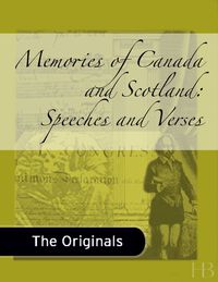 Cover image: Memories of Canada and Scotland:  Speeches and Verses