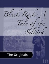Omslagafbeelding: Black Rock: A Tale of the Selkirks