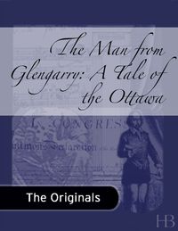 Imagen de portada: The Man from Glengarry: A Tale of the Ottawa