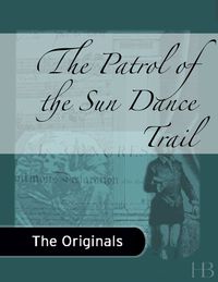 Cover image: The Patrol of the Sun Dance Trail
