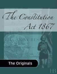Cover image: The Constitution Act of 1867
