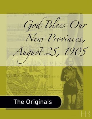 Cover image: God Bless Our New Provinces,  August 25, 1905