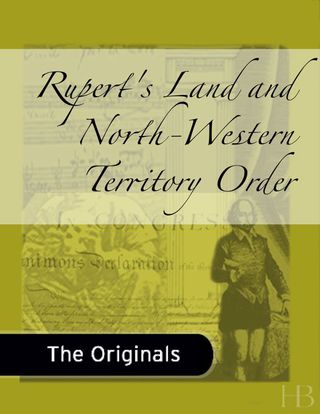 Cover image: Rupert's Land and North-Western Territory Order