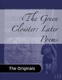 Immagine di copertina: The Green Cloister: Later Poems