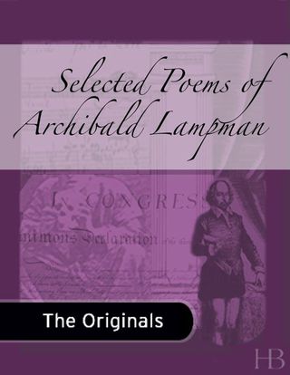 Cover image: Selected Poems of Archibald Lampman