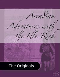 Omslagafbeelding: Arcadian Adevntures with the Idle Rich