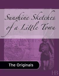 Cover image: Sunshine Sketches of a Little Town