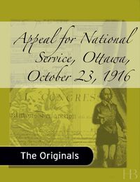 Cover image: Appeal for National Service, Ottawa, October 23, 1916