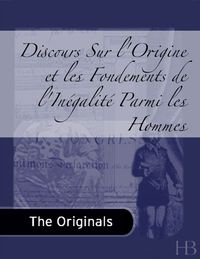 Cover image: Discours Sur l'Origine et les Fondements de l'Inégalité Parmi les Hommes