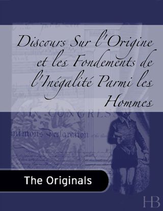 Cover image: Discours Sur l'Origine et les Fondements de l'Inégalité Parmi les Hommes