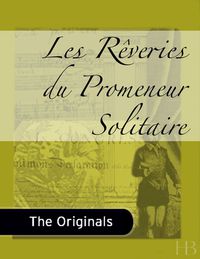 صورة الغلاف: Les Rêveries du Promeneur Solitaire