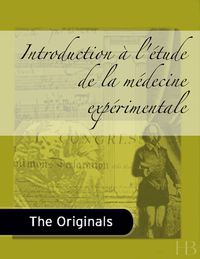 Cover image: Introduction à l'étude de la médecine expérimentale