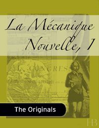 Cover image: La Mécanique Nouvelle, I