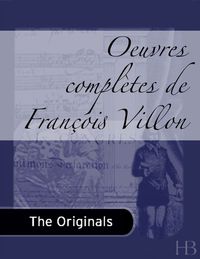 Imagen de portada: Oeuvres Complètes de François Villon